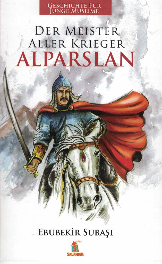 Alparslan - Der Meister aller Krieger