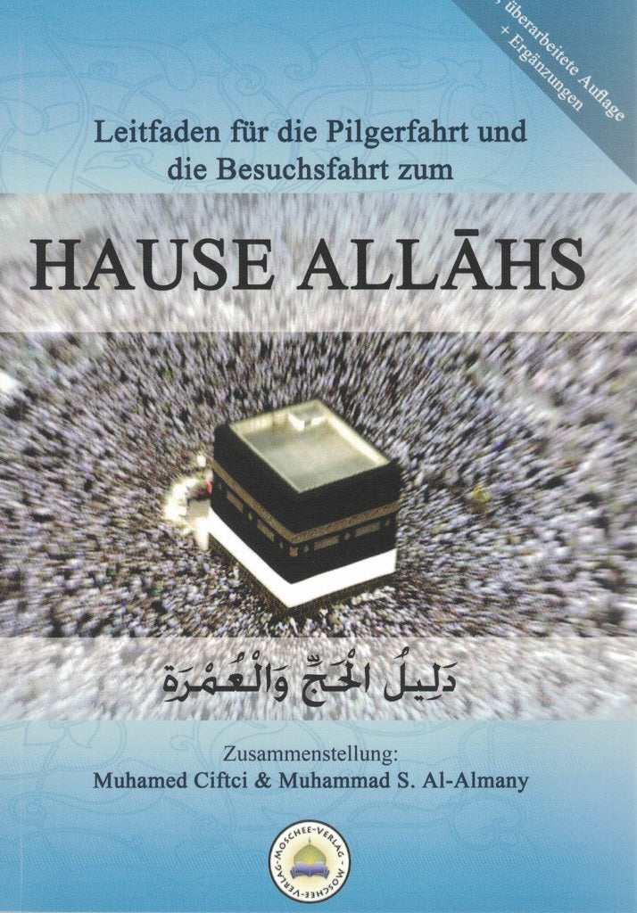 Leitfaden für die Pilgerfahrt und die Besuchsfahrt zum HAUSE ALLAHS