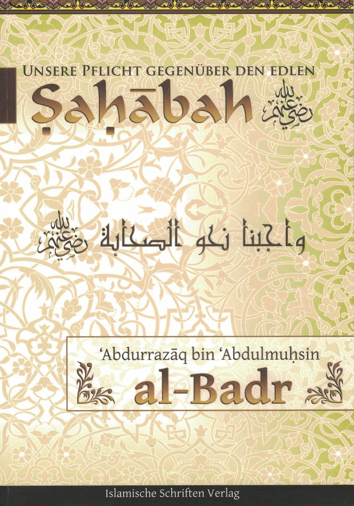 Unsere Pflicht gegenüber den edlen Sahabah