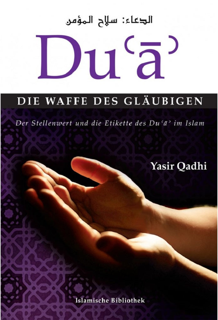 Du`a´ die Waffe des Gläubigen