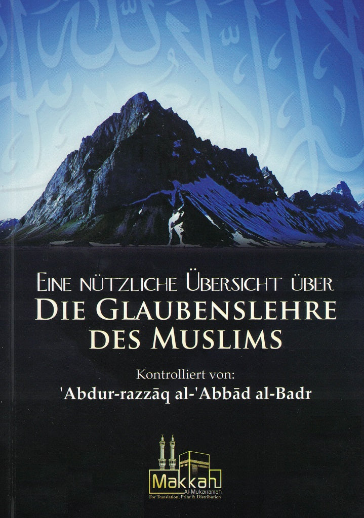 Eine nützliche Übersicht über die Glaubenslehre des Muslims