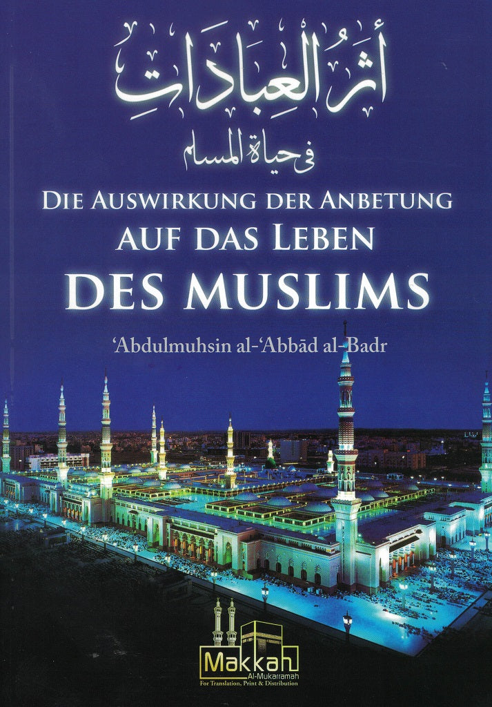 Die Auswirkung der Anbetung in das Leben des Muslims