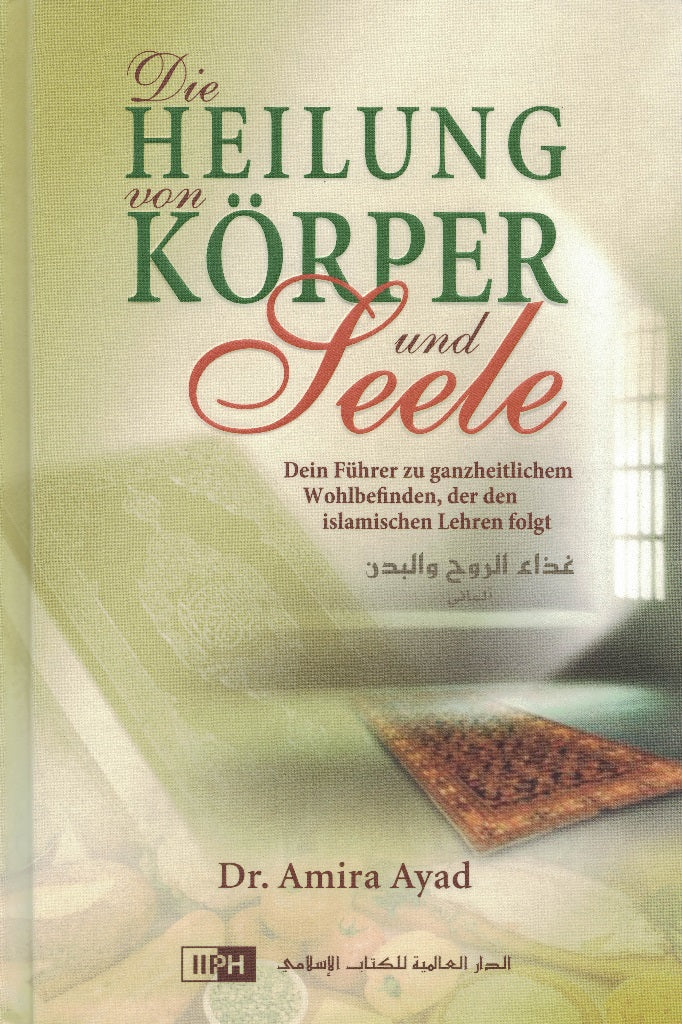 Die Heilung von Körper und Seele