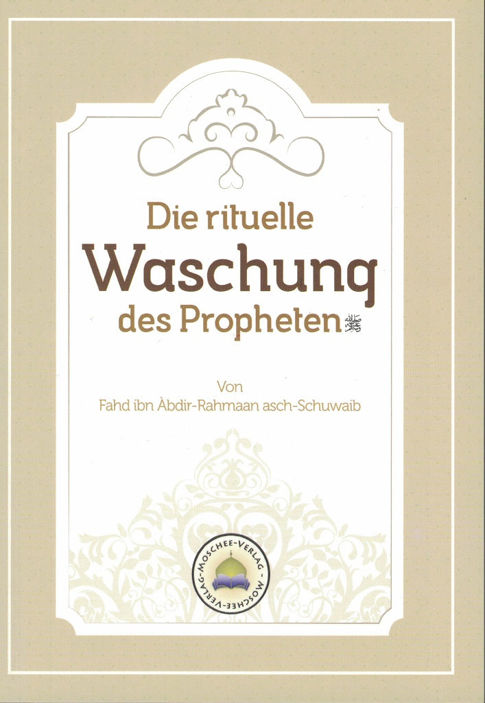 Die rituelle Waschung des Propheten