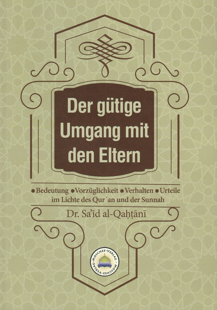 Der gütige Umgang mit den Eltern (MV)