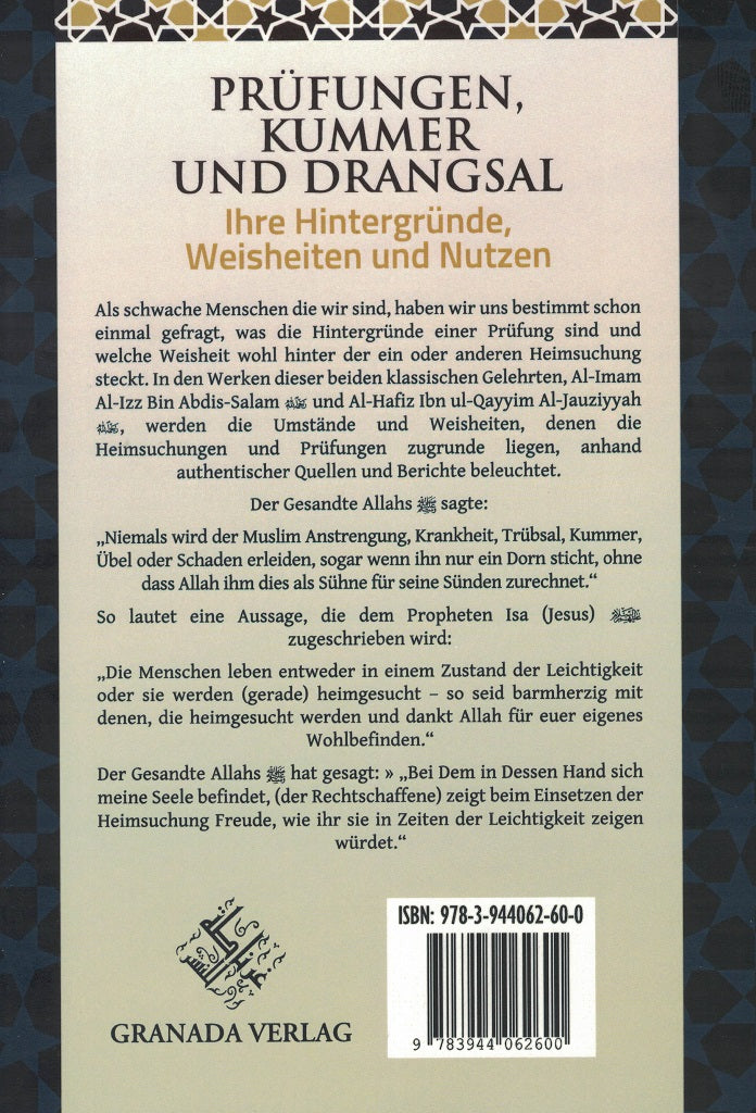 Prüfungen, Kummer und Drangsal - Ihre Hintergründe, Weisheiten und Nutzen