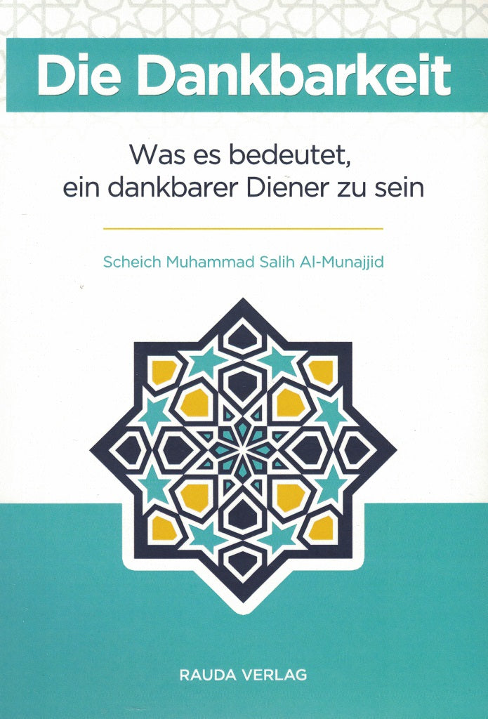 Dankbarkeit - Was es bedeutet ein dankbarer Diener zu sein