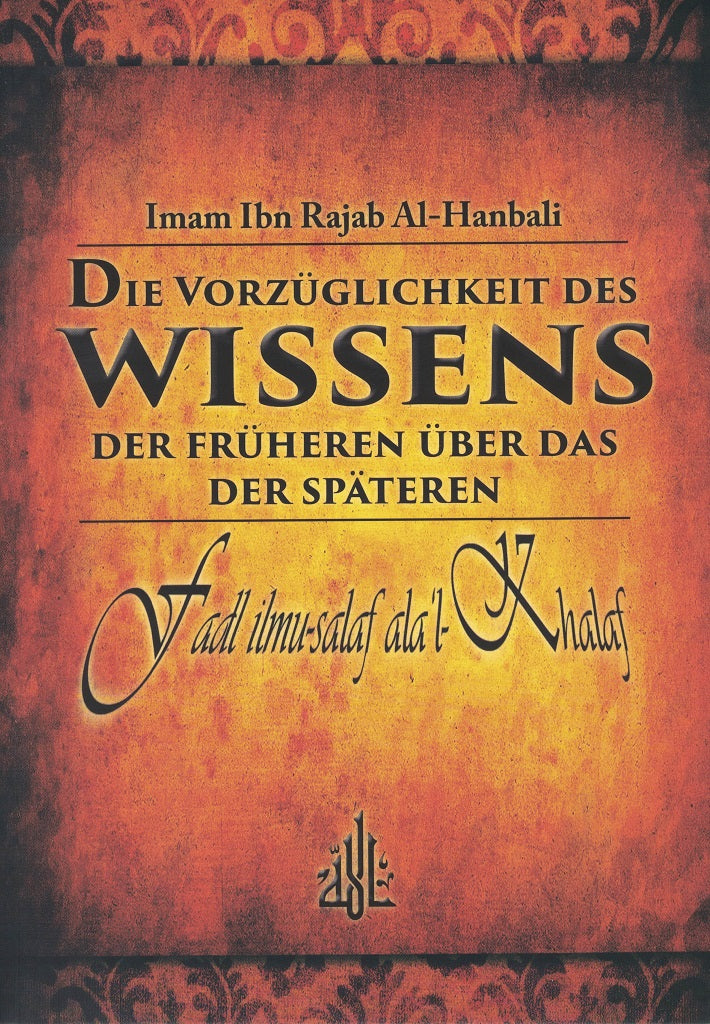 Die Vorzüglichkeit des Wissens der Früheren über das der Späteren