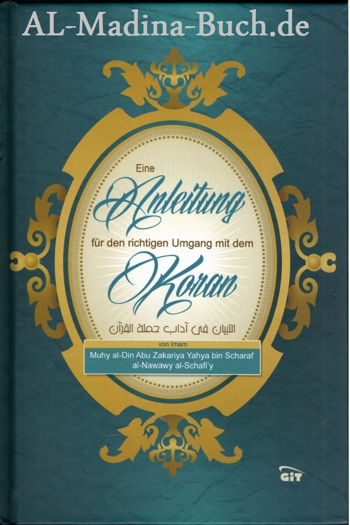 Eine Anleitung für den richtigen Umgang mit dem Koran