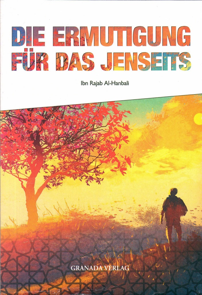 Die Ermutigung für das Jenseits