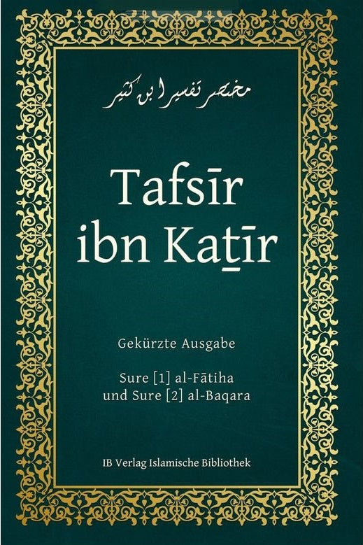 Tafsir ibn Kathir - Sure al-Fatiha und al-Baqara