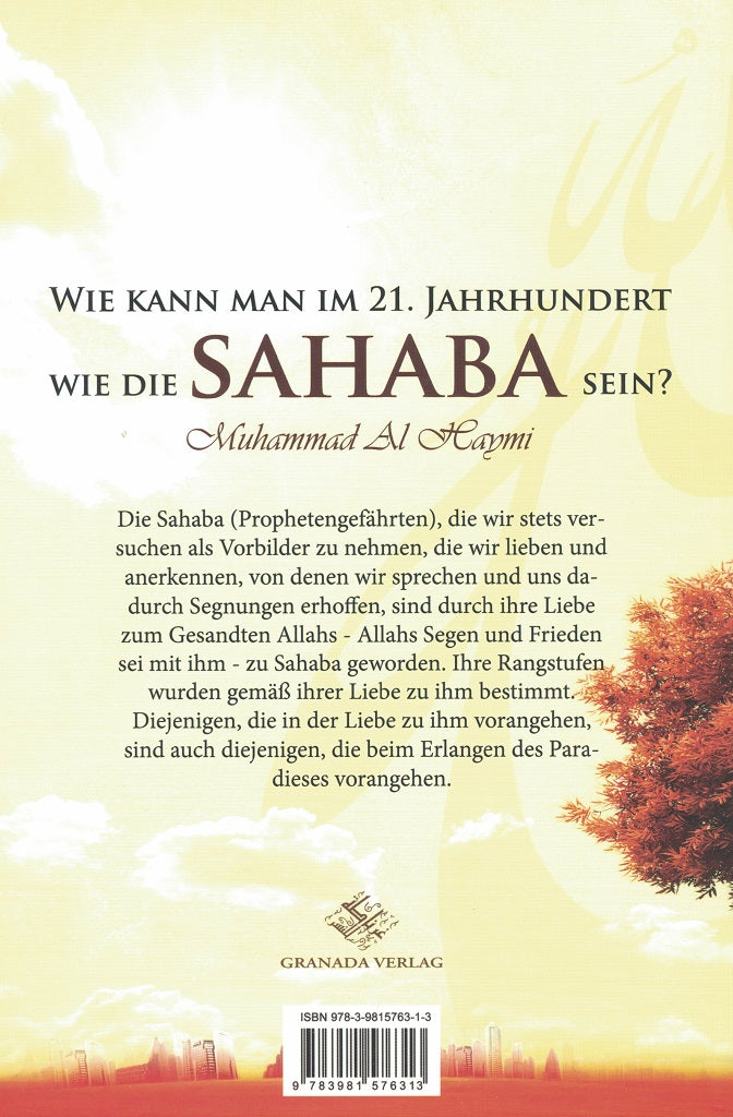 Wie kann man im 21.Jahrhundert wie die Sahaba sein ?