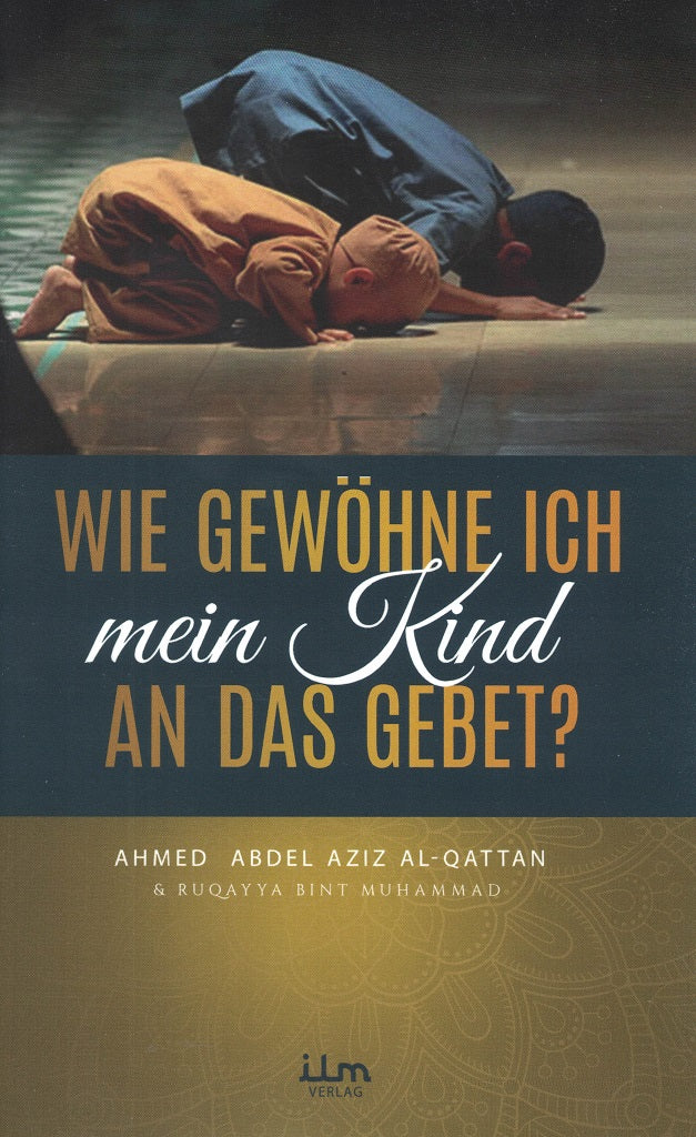 Wie gewöhne ich mein Kind an das Gebet?