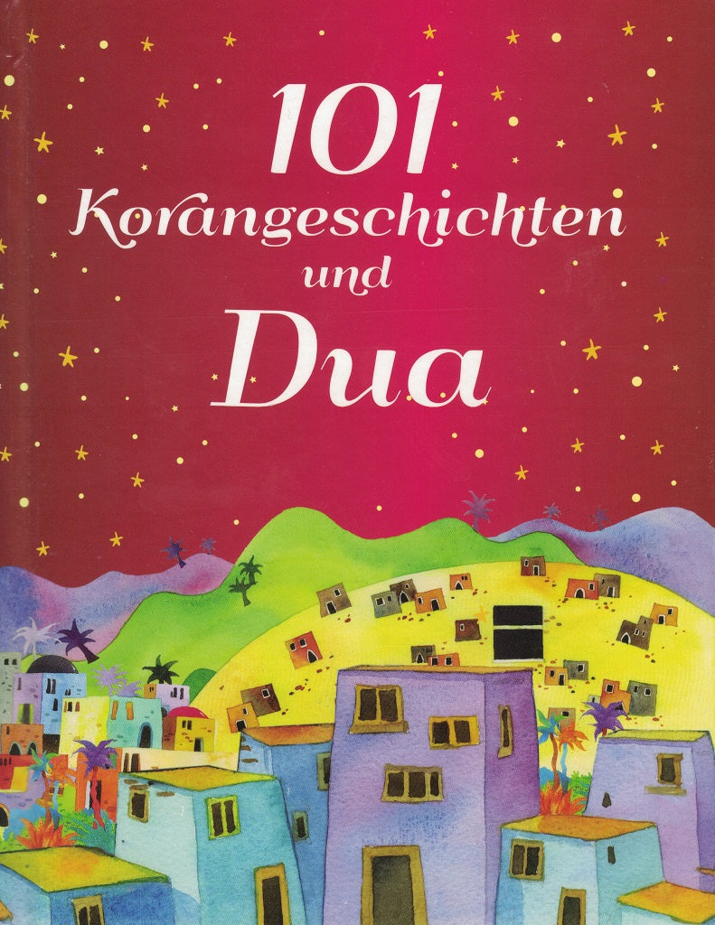 101 Korangeschichten und Dua