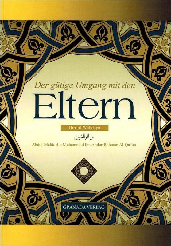 Der gütige Umgang mit den Eltern (G)