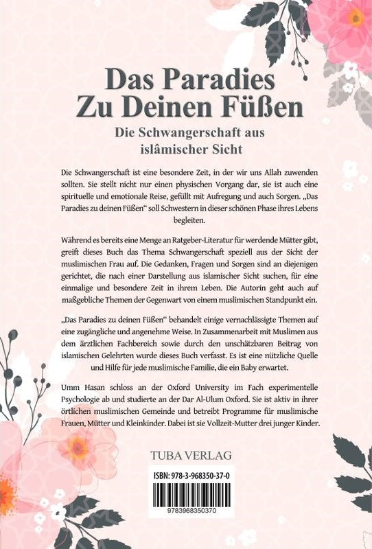 Das Paradies zu Deinen Füßen - Die Schwangerschaft aus Sicht der muslimischen Frau!