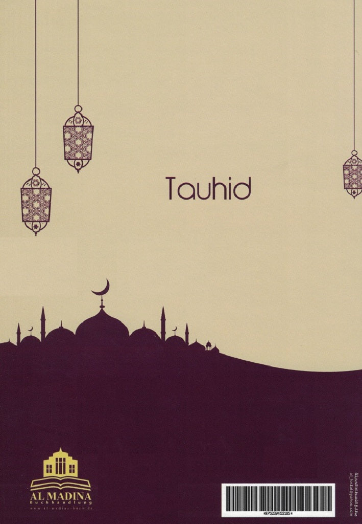 Tauhid der Eingottglaube im Islam