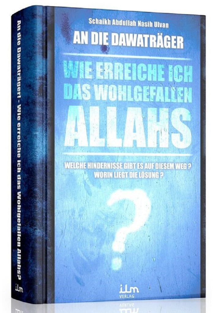Wie erreiche ich das Wohlgefallen Allahs?