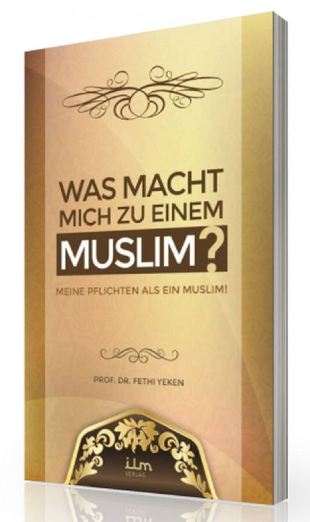 Was macht mich zu einem Muslim? - Prof. Dr. Fethi Yeken