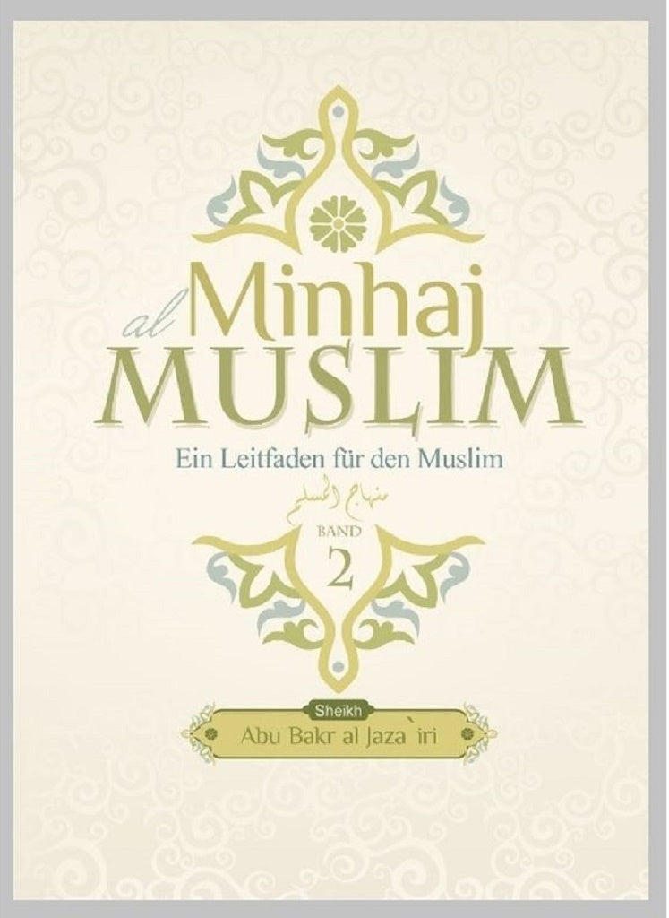 Minhaj al Muslim - Ein Leitfaden für den Muslim (Band 2)