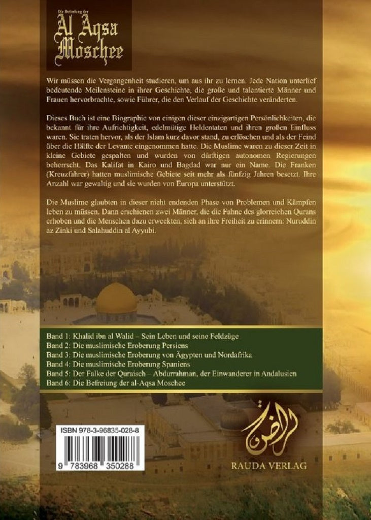 Die Befreiung der Al Aqsa Moschee - Die Helden Nuruddin az Zinki und Salahuddin al Ayyubi