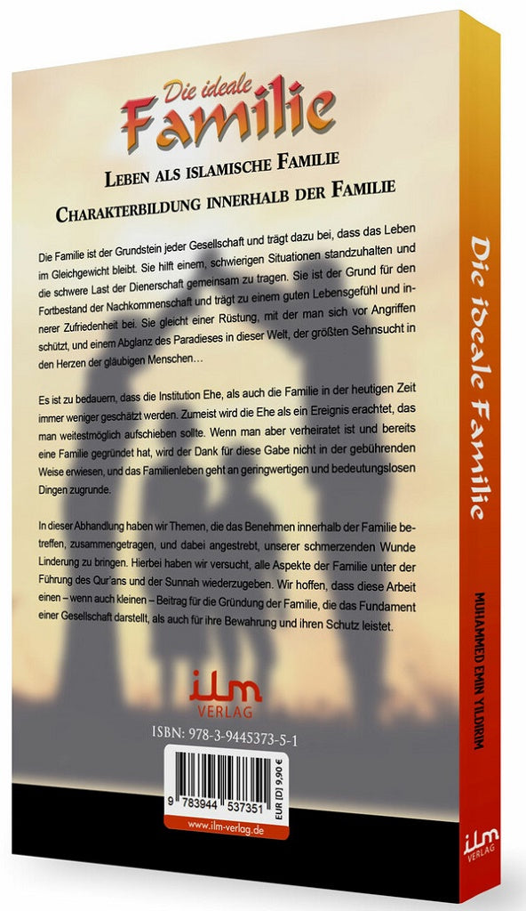 Die ideale Familie - Familiäre Tugenden & Werte nach dem Vorbild des Propheten Muhammed