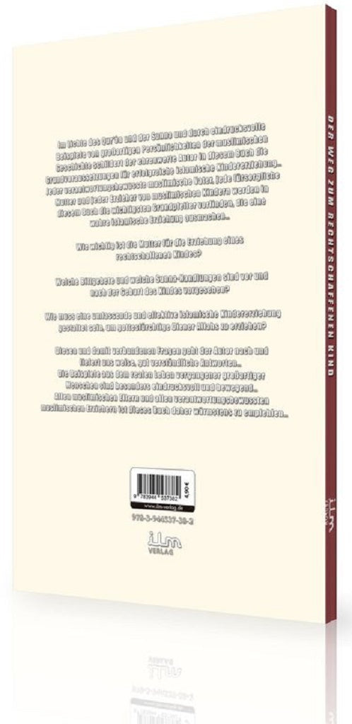 Der Weg zum rechtschaffenen Kind