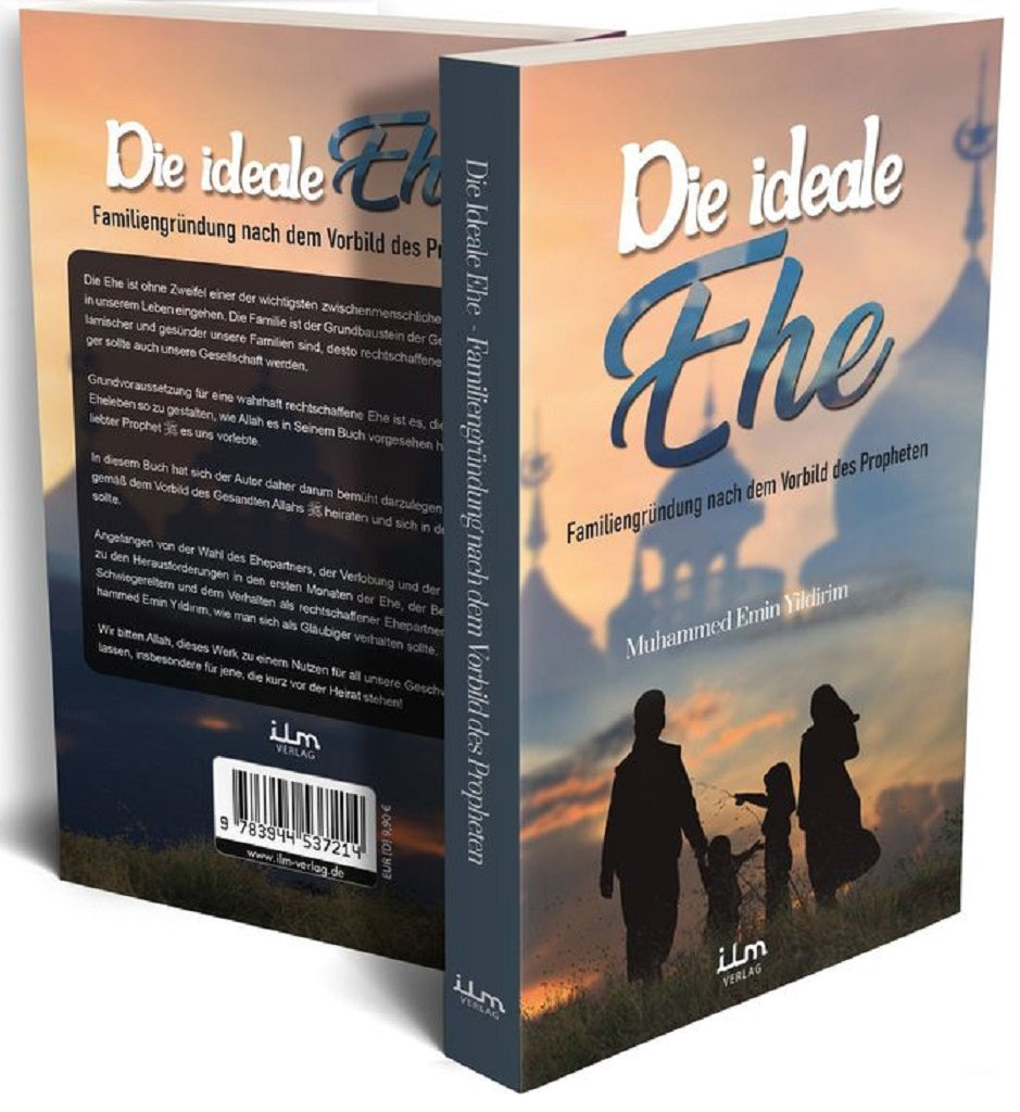 Die ideale Ehe, Familiengründung nach dem Vorbild des Propheten
