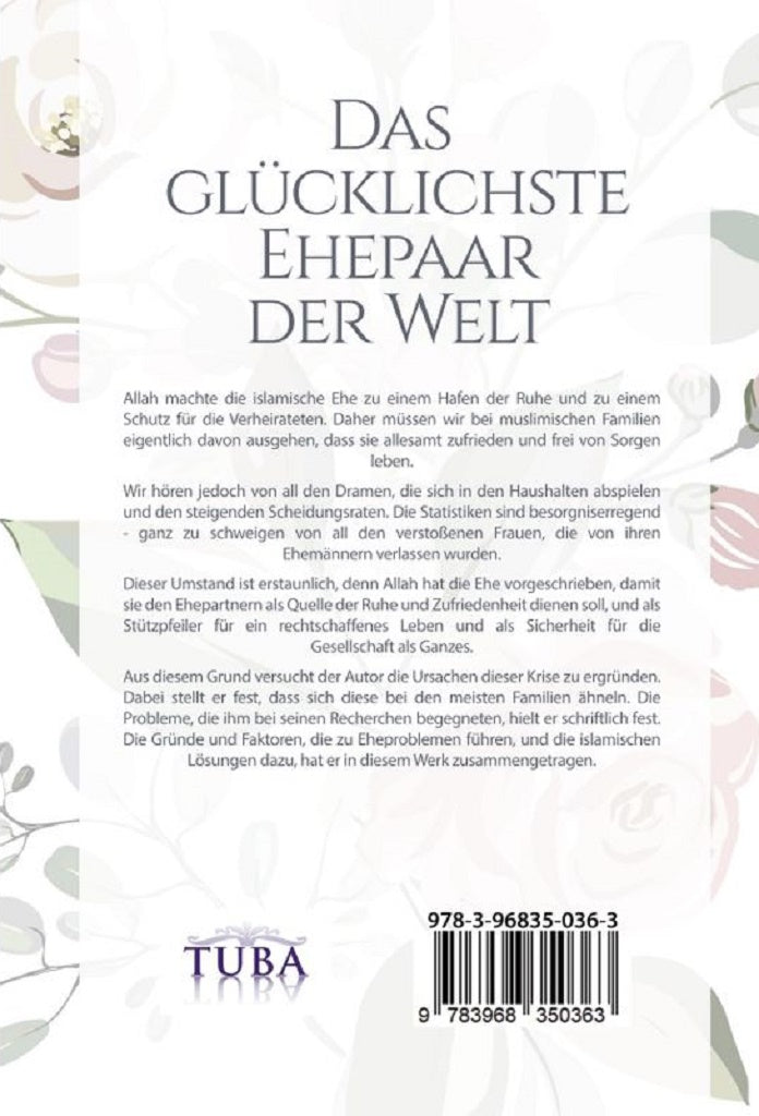 Das glücklichste Ehepaar der Welt - Ein Ratgeber für eine glückliche Ehe