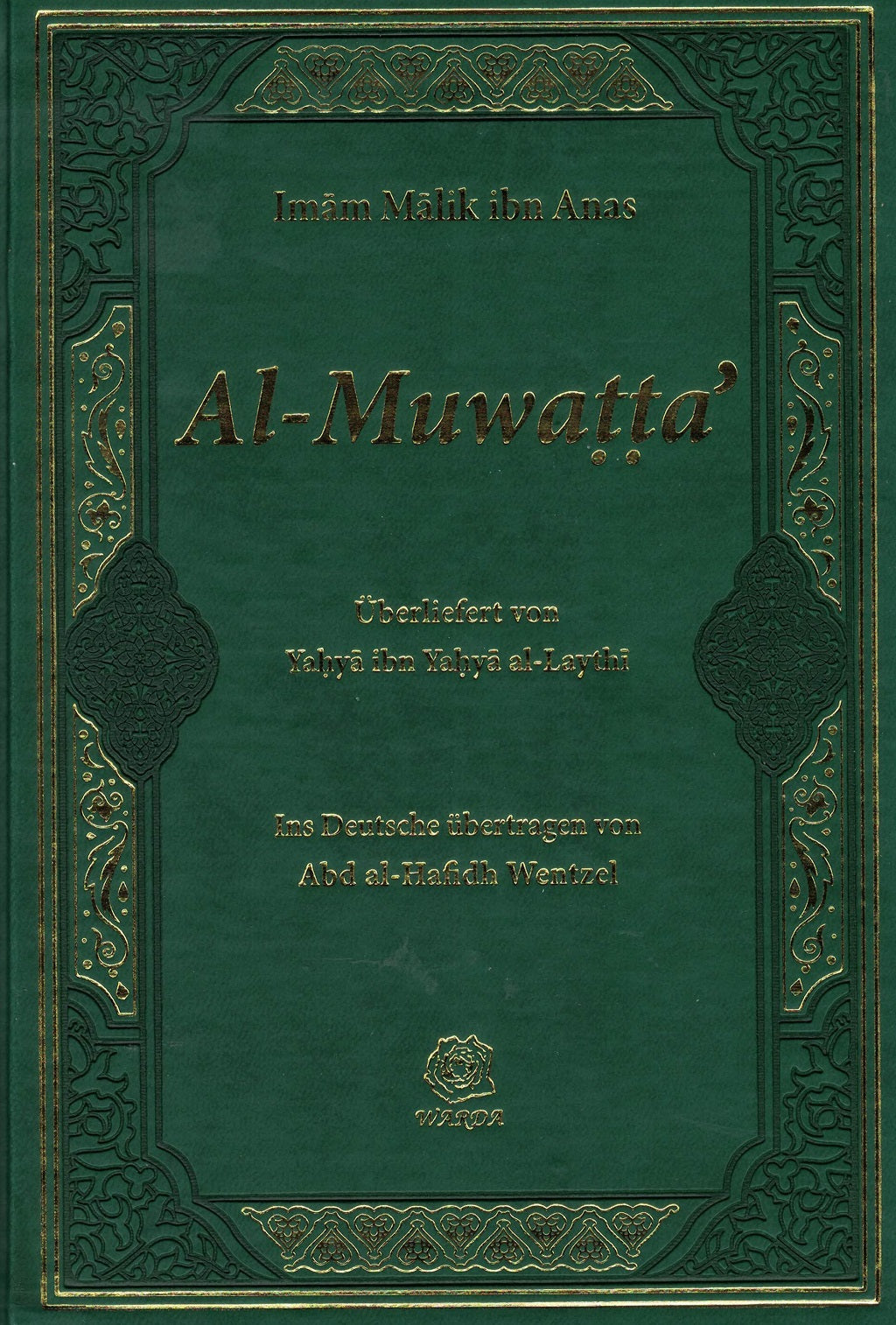Al-Muwatta - Imam Malik ibn Anas (übersetzt von A. Wentzel)