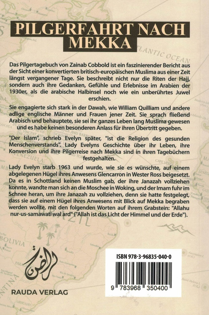 Pilgerfahrt nach Mekka - das Reisetagebuch der ersten britischen Muslima, die die Hajj vollzog