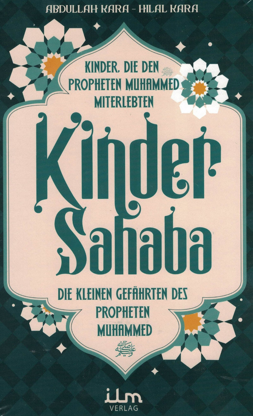 Kinder Sahaba - Die kleinen Gefährten des Propheten Muhammed (s.a.w.)
