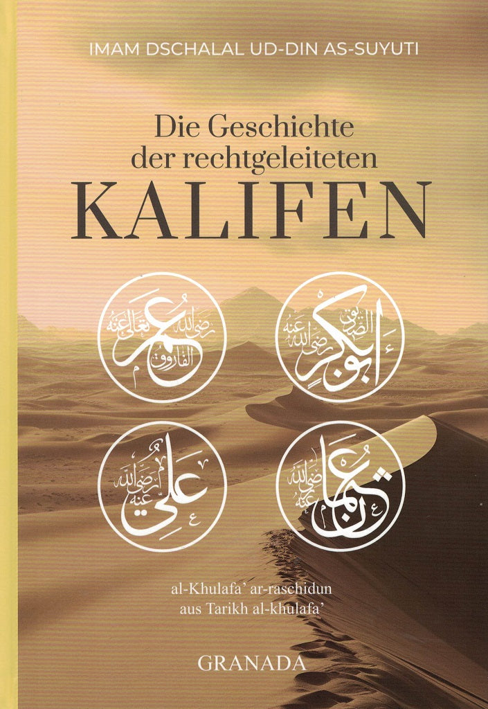 Die Geschichte der rechtgeleiteten Kalifen - Imam As-Suyuti