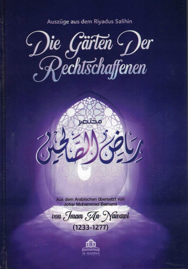 Auszüge aus Riyadus Salihin Die Gärten der Rechtschaffenen