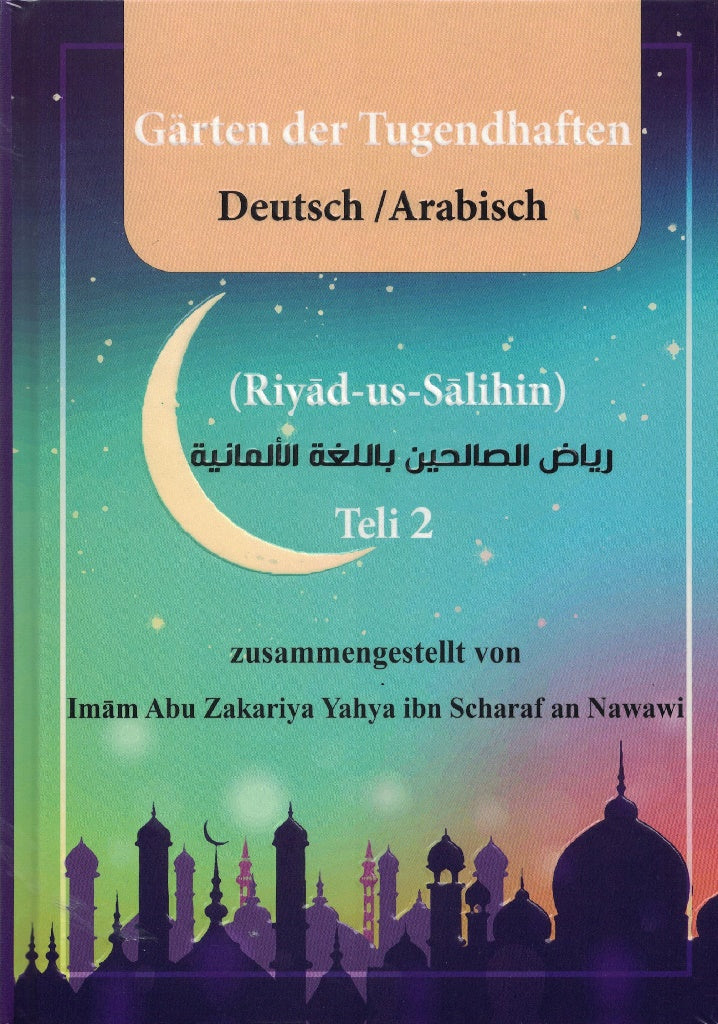 Gärten der Tugendhaften - (Riyad-us-Salihin) Band 1+2