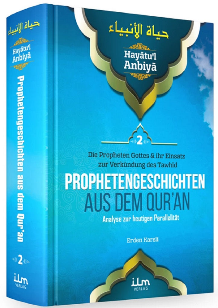 Hayatul Anbiya Band 2/3 - Prophetengeschichten aus dem Quran
