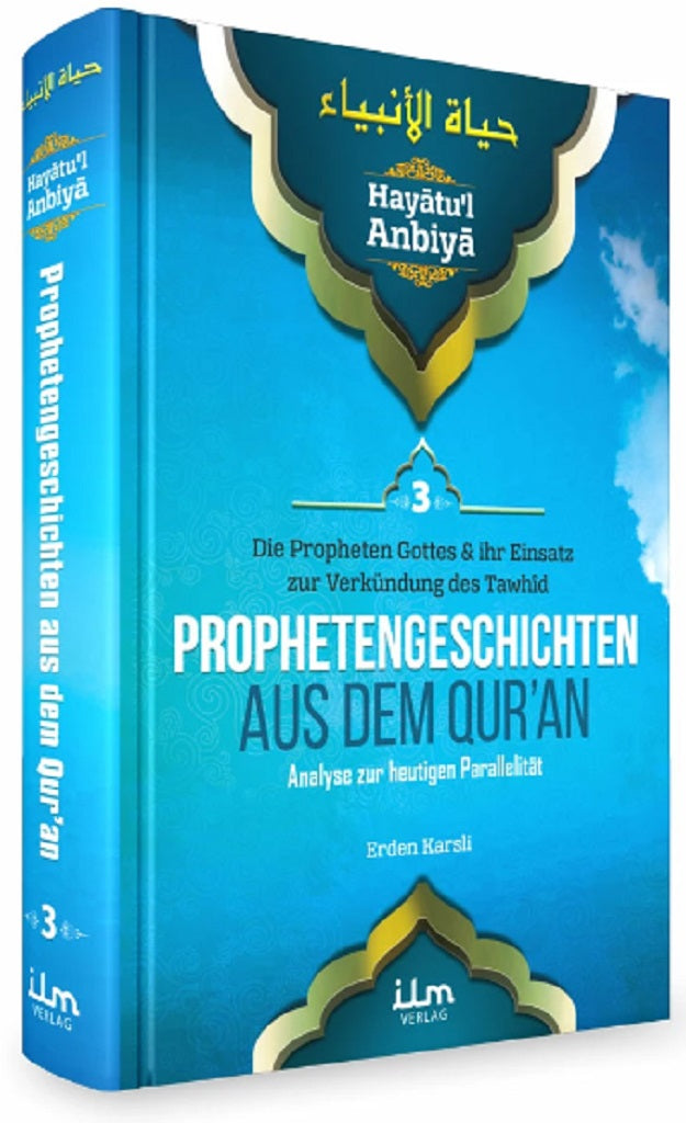 Hayatul Anbiya Band 3/3 - Prophetengeschichten aus dem Quran
