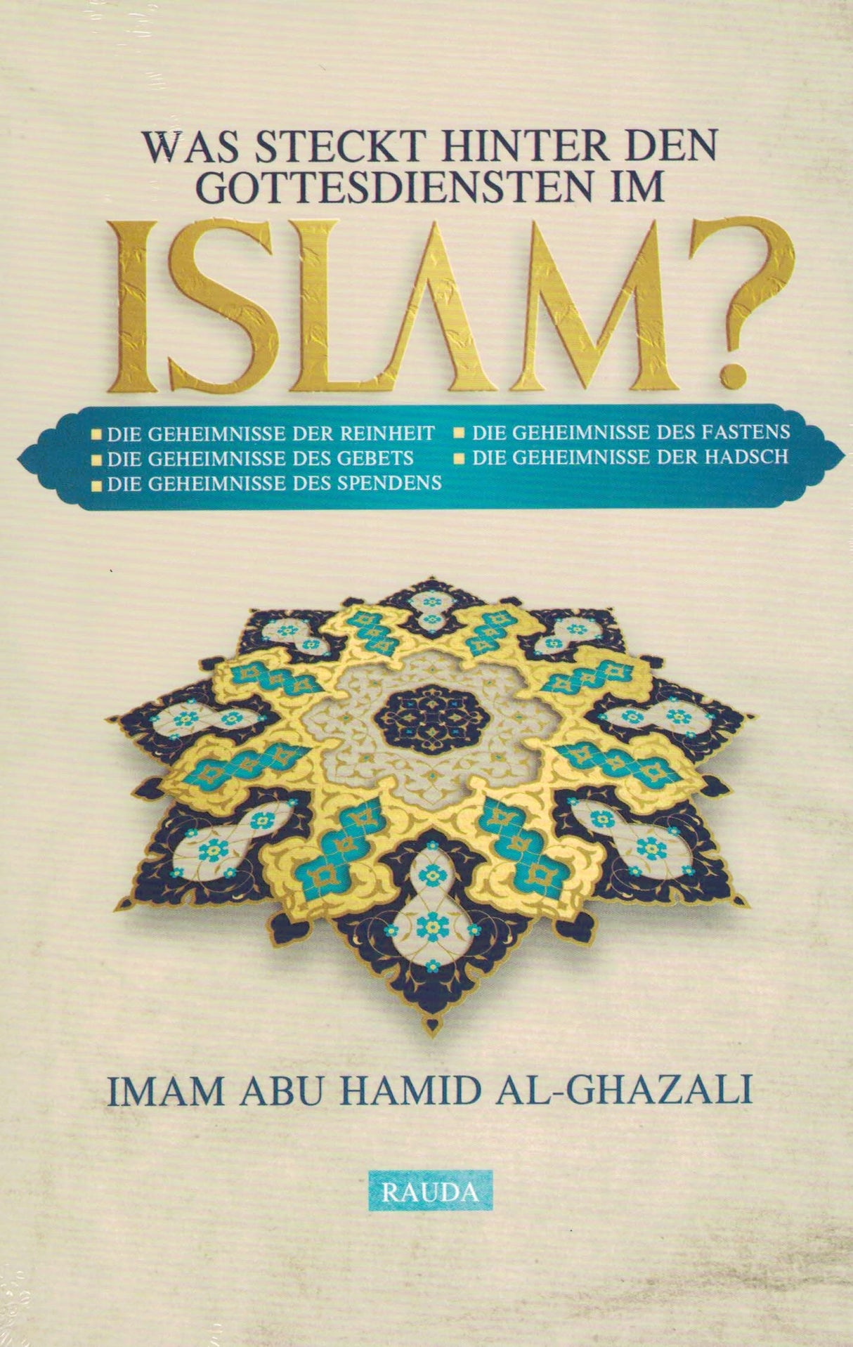 Was steckt hinter den Gottesdiensten im Islam? Al Ghazali