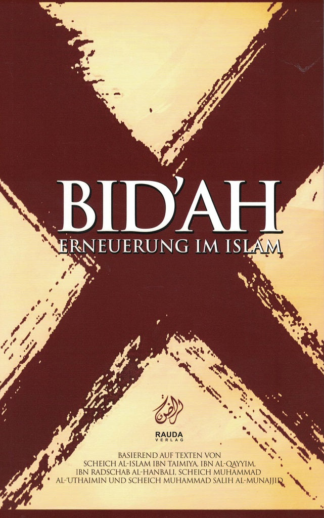 Bid`ah - Erneuerung im Islam (Bidah)