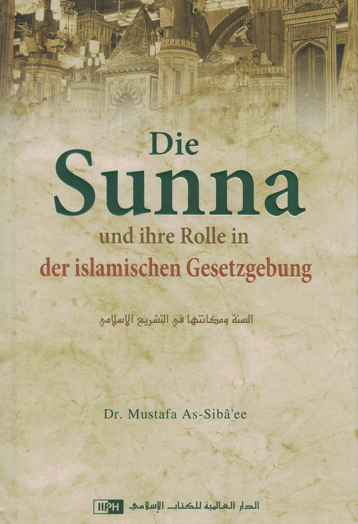 Die Sunna und ihre Rolle in der islamischen Gesetzgebung