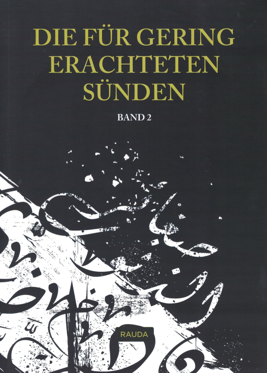 Die für gering erachteten Sünden - Band 2
