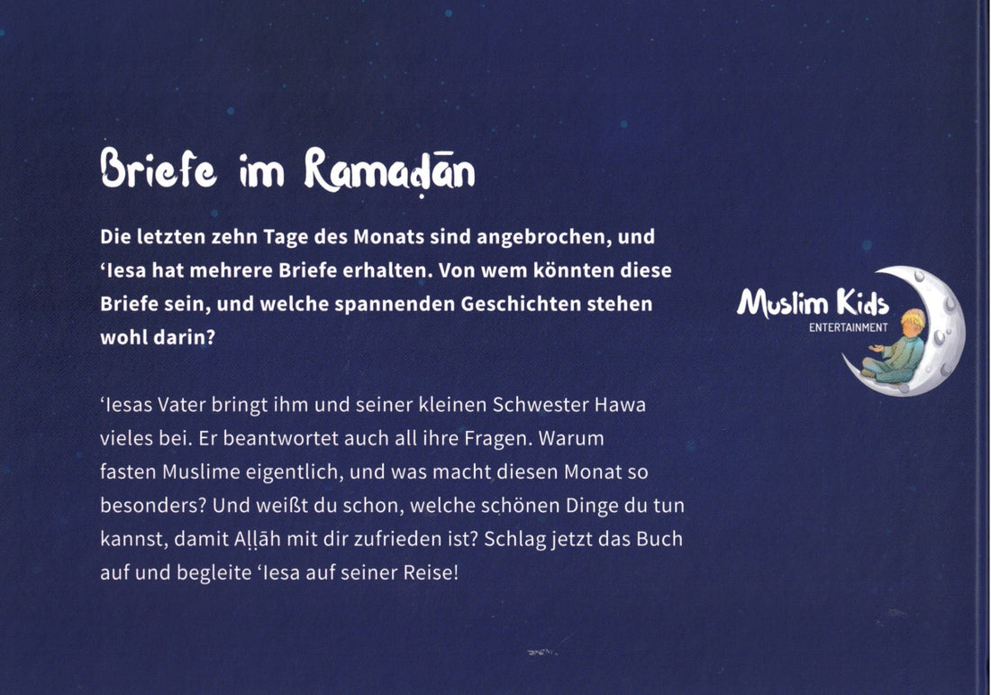 Briefe im Ramadan: Warum Muslime fasten – Eine Geschichte für Kinder