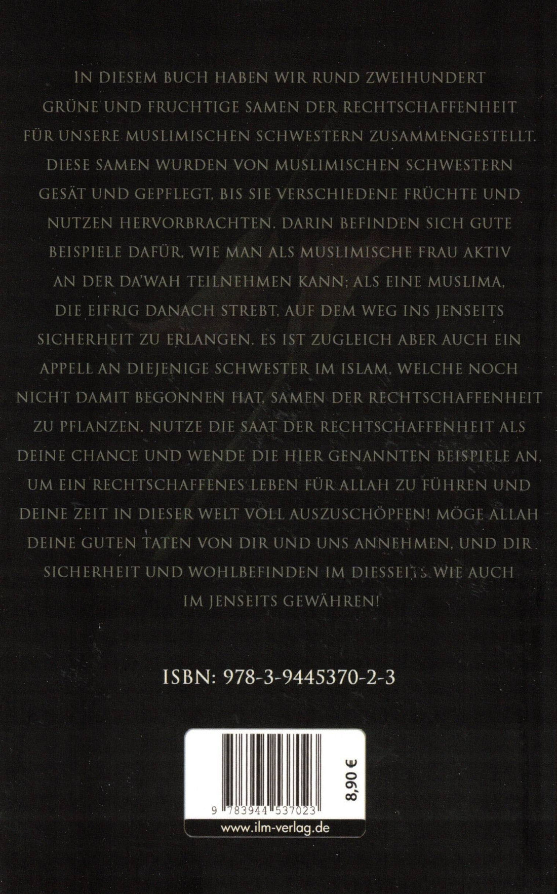 Die Saat einer rechtschaffenen Muslima