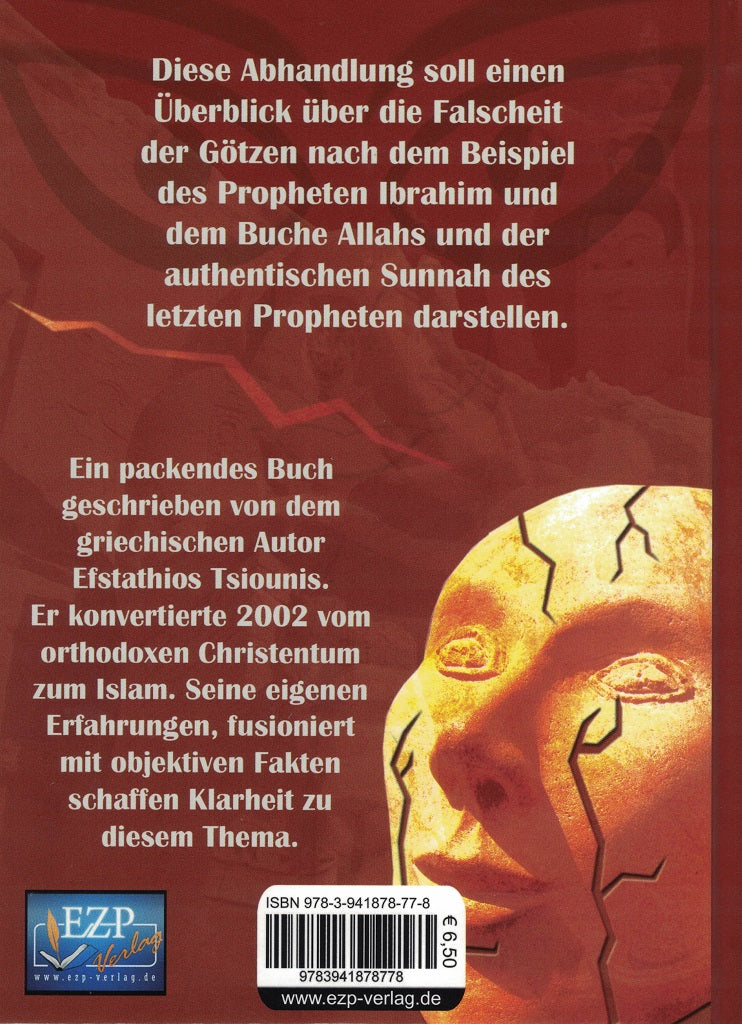 Wer hat die Götzen zerbrochen