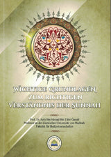 wichtige Grundlagen zum richtigen Verständnis der sunnah