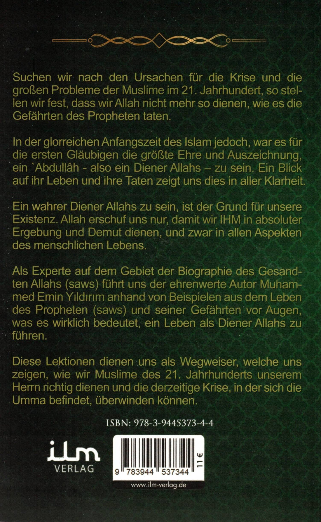 EIN LEBEN ALS ABDULLAH - Wie werden wir wahre Diener Allahs?