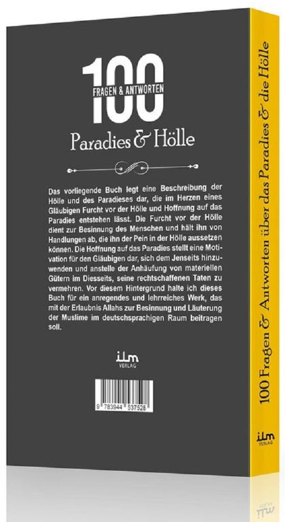 100 Fragen & Antworten über das Paradies & die Hölle