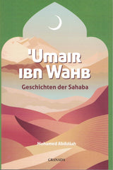 Geschichten der Sahaba: Umair Ibn Wahb