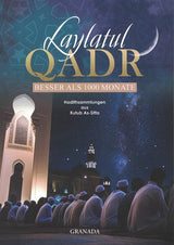 Laylatul Qadr - Besser als 1000 Monate (Hadithsammlungen