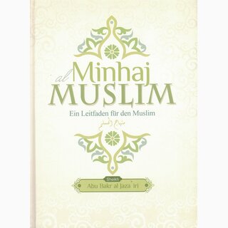 Minhaj al Muslim - Ein Leitfaden fr den Muslim (Band1)